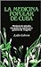 La Medicina Popular de Cuba: Médicos de antaño, curanderos, santeros y paleros de hogaño (Coleccion Chichereku) (Spanish Edition)