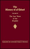 The History of Al-Tabari, Volume 9: The Last Years of the Prophet (Hardcover)