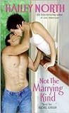Not The Marrying Kind