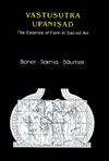 Vastusutra Upanisad: The Essence of Form in Sacred Art (Sanskrit Text, English Translation & Notes)