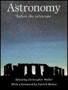 Astronomy Before the Telescope (Hardcover)