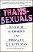 Transsexuals: Candid Answers to Private Questions