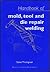 Handbook of Mould, Tool and Die Repair Welding