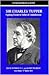 Sir Charles Tupper: Fighting Doctor to Father of Confederation (Canadian Medical Lives)