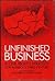 Unfinished Business by Clint Bolick