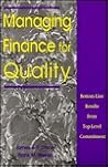 Managing Finance for Quality: Bottom-Line Results from Top-Level Commitment