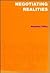 Negotiating Realities: Making Sense of Interaction Between Patients Diagnosed As Neurotic and Nurses (Developments in Nursing and Health Care ; 4)