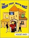 The House That Math Built: House Math (I Love Math)