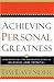ACHIEVING PERSONAL GREATNESS: Discover the 10 Powerful Keys to Unlocking Your Potential