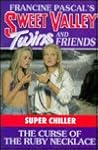 The Curse of the Ruby Necklace (Sweet Valley Twins Super Chiller, #5)