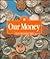 Our Money (I Know America)