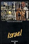 Israel (Culture Shock! A Survival Guide to Customs & Etiquette) Israel (Culture Shock! A Survival Guide to Customs & Etiquette)