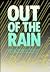 Out of the Rain: An Anthology of Drawings, Writings, and Photography by the Homeless of San Francisco