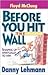 Before You Hit the Wall by Danny Lehmann