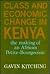 Class and Economic Change in Kenya: The Making of an African Petite Bourgeoisie 1905—1970