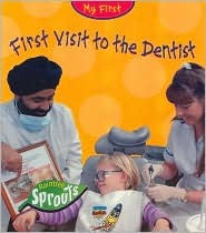 First Visit to the Dentist (My First)