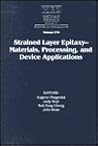 Strained Layer Epitaxy: Volume 379: Materials, Processing, and Device Applications (MRS Proceedings) Strained Layer Epitaxy: Volume 379: Materials, Processing, and Device Applications (MRS Proceedings)