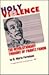 Holy Violence: The Revolutionary Thought of Frantz Fanon; An Intellectual Biography