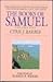 The Books of Samuel : The Sovereignty of God Illustrated in the Lives of Samuel, Saul, and David (Volume 1)