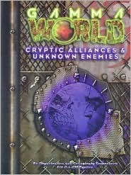 Gamma World Cryptic Alliances & Enemies (Gamma World)
