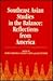 Southeast Asian Studies in the Balance: Reflections from America