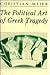 The Political Art of Greek Tragedy