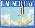 Launch Day