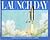 Launch Day by Peter Campbell