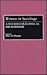 Women in Sociology: A Bio-Bibliographical Sourcebook