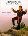 Shaolin-Do: Secrets from the Temple (Paperback)