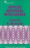 Applied Artificial Intelligence (I E E Computing Series)