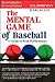The Mental Game of Baseball: A Guide to Peak Performance