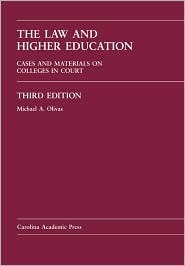 The Law And Higher Education: Cases And Materials on Colleges in Court Third Edition (Hardcover)