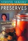 Simone Sekers' Quick and Easy Preserves (BBC Books' Quick & Easy Cookery)