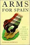 Arms for Spain: The Untold Story of the Spanish Civil War