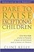Dare To Raise Exceptional C...