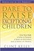 Dare To Raise Exceptional Children