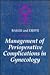 Management of Perioperative Complications in Gynecology