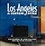Los Angeles: A Certain Style