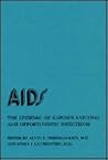 AIDS: The Epidemic Of Kaposi's Sarcoma And Opportunistic Infections