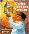 Carlos, Light the Farolito by Jean Ciavonne