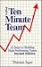 The Ten Minute Team: 10 Steps to Building High Performing Teams