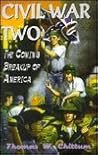 Civil War II: The Coming Breakup of America