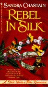 Rebel in Silk (Mass Market Paperback)