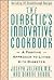 The Diabetic's Innovative Cookbook: A Positive Approach to Living With Diabetes