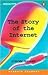 The Story of the Internet by Steven Bryant