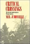 Critical Crossings: The New York Intellectuals in Postwar America