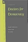 Doctors for Democracy: Health Professionals in the Nepal Revolution (Cambridge Studies in Medical Anthropology, Series Number 6)