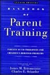 Handbook of Parent Training: Parents as Co-Therapists for Children's Behavior Problems