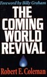 The Coming World Revival The Coming World Revival